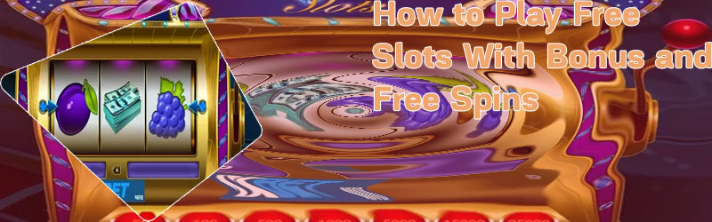Free video slots with bonus rounds