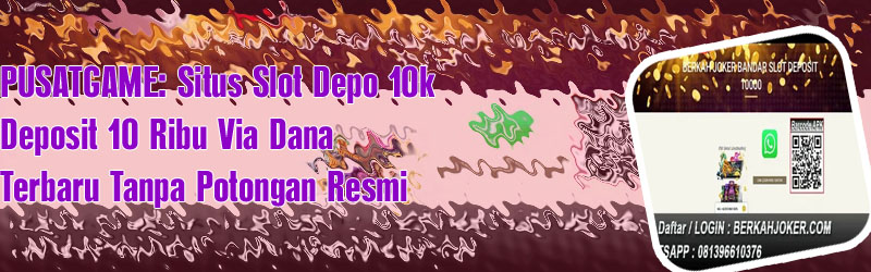 Slot deposit 10000